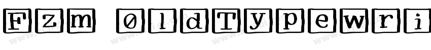 Fzm 0ldTypewriter字体转换